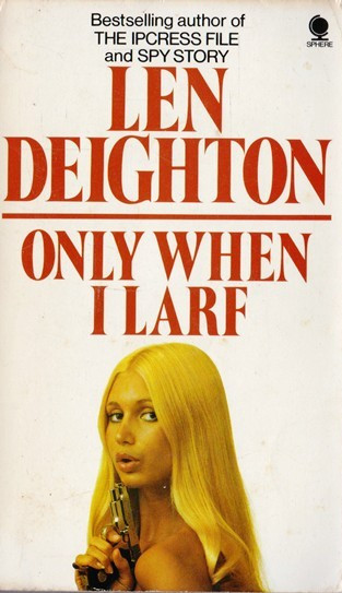 Len Dighton / Only When I Larf (Vintage Paperback)