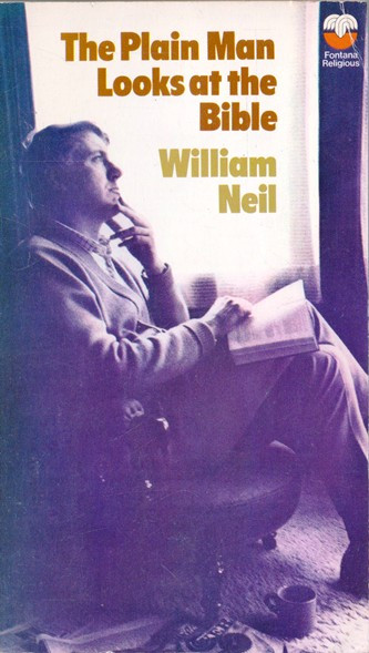 William Neil / The Plain Man Looks at the Bible (Vintage Paperback)
