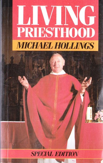 Michael Hollings / Living Priesthood. (Vintage Paperback)