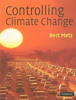 Bert Metz / Controlling Climate Change (Coffee Table Book)