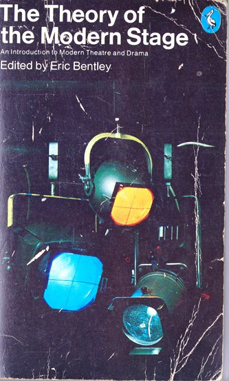 Eric Bentley / The Theory of the Modern Stage (Vintage Paperback)