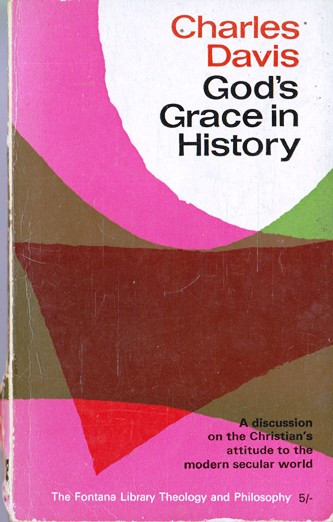 Charles Davis / God's Grace in History. (Vintage Paperback)