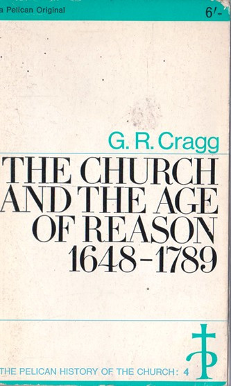 G. R. Cragg / The Church abd the age of reason 1648-1789 (Vintage Paperback)