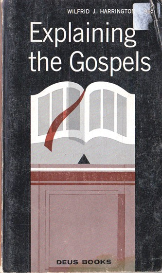 Wilfrid J. Harrington / Explaining the Gospels (Vintage Paperback)