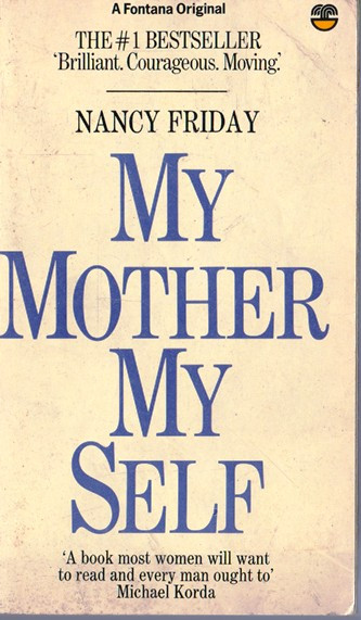 Nancy Friday / My Mother, My Self (Vintage Paperback)