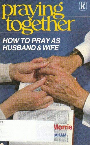 Micheal Morris / Praying Together
