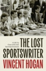 Vincent Hogan - The Lost Sportswriter - BRAND NEW
