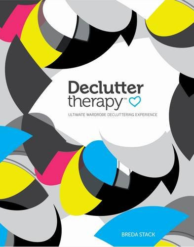Breda M. Stack / Declutter Therapy: Ultimate Wardrobe Decluttering Experience (Coffee Table Book)