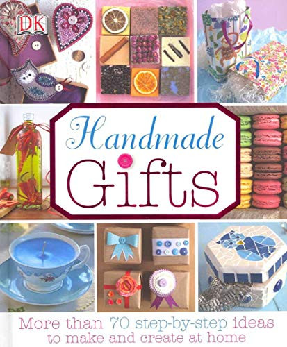 D.K. Publishing / Handmade gifts : More than 70 step by step ideas (Coffee Table Book)