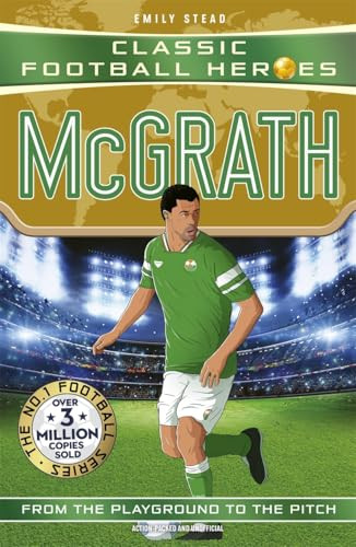 Emily Stead / Classic Football Heroes: McGrath (Super Stopper): Collect them all!