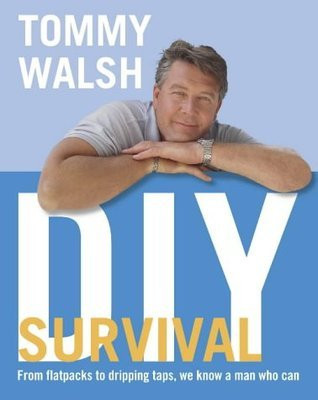 Tommy Walsh's DIY Survival (Coffee Table Book)