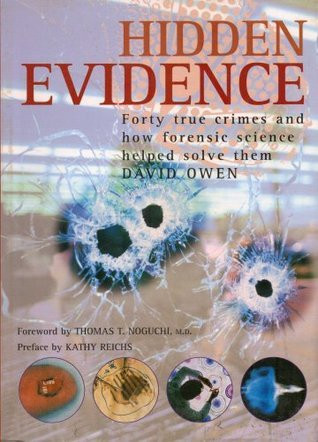 David L. Owen / Hidden Evidence: 40 True Crimes and How Forensic Science Helped Solve Them (Coffee Table Book)