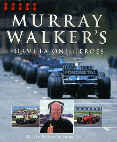 Murray Walker's Formula One Heroes (Coffee Table Book)