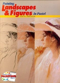 José María Parramón / Painting Landscapes & Figures in Pastel (Coffee Table Book)