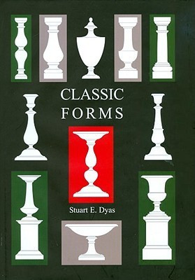 Stuart E. Dyas / Classic Forms (Coffee Table Book)