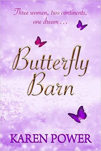 Karen Power / Butterfly Barn: Three Woman, Two Continents, One Dream (Large Paperback)