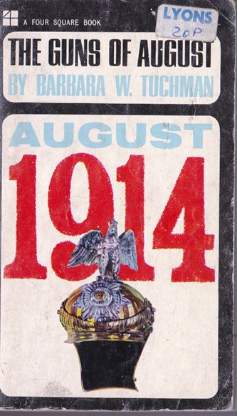Barbara W. Tuchman / The Guns of August - August 1914 (Vintage Paperback)