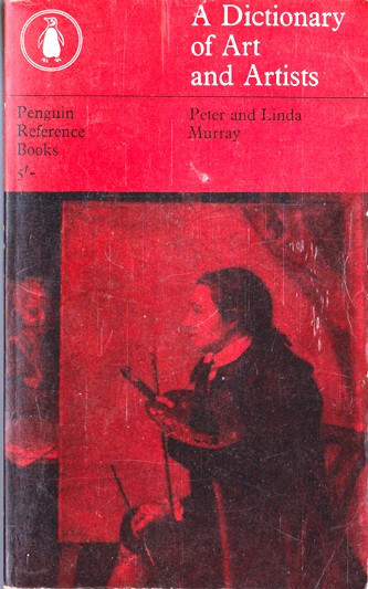 Peter Murray / A Dictionary of Art and Artists (Vintage Paperback)
