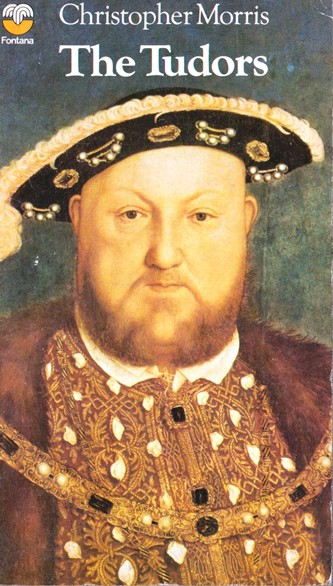 Christopher Morris / The Tudors (Vintage Paperback)