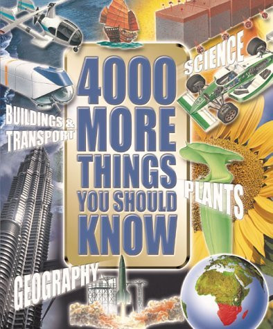 John Farndon / 4000 Things You Should Know: Plants Geography Buildings & Transport Science (Coffee Table Book)