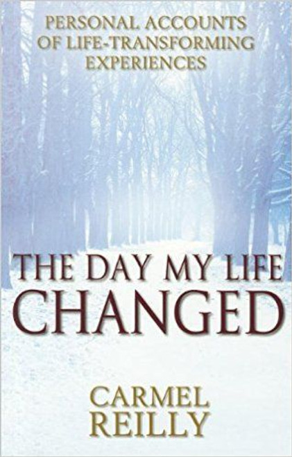 Carmel Reilly / The Day My Life Changed (Large Paperback) Carmel Reilly / The Day My Life Changed (Large Paperback)