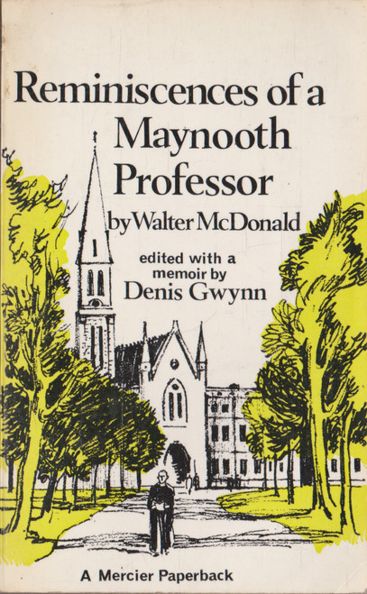 Walter McDonald / Reminiscences of a Maynooth Pofessor (Vintage Paperback)