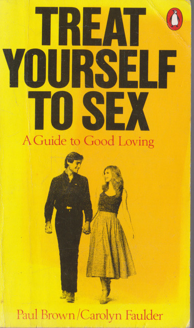 Paul Brown / Treat Yourself to Sex (Vintage Paperback)