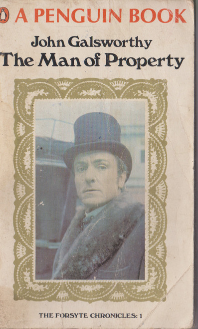 John Galsworthy / The Man of Property (Vintage Paperback)