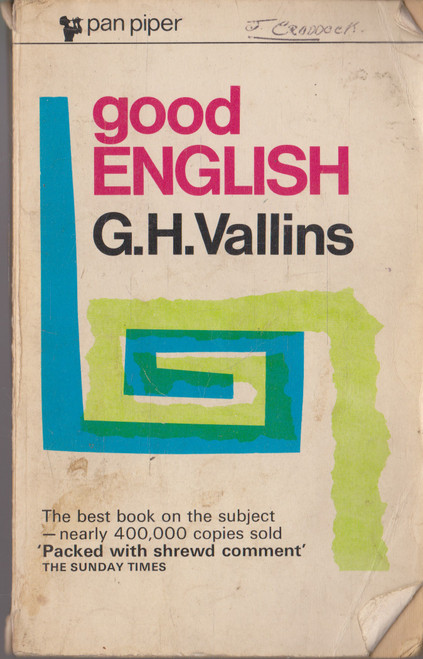 G. H. Vallins / Good English (Vintage Paperback)
