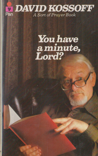 David Kossoff / You have  minute, Lord? (Vintage Paperback)