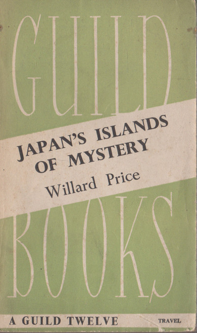 Willard Price / Japan's Islands of Mystery (Vintage Paperback)