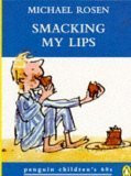 Michael Rosen / Smacking My Lips