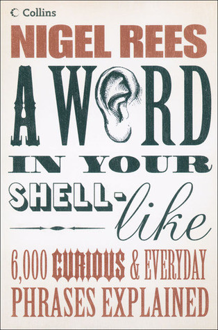 Nigel Rees / A Word in Your Shell-Like