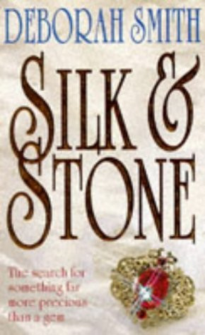 Deborah Smith / Silk and Stone