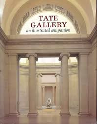 Tate Gallery / The Tate Gallery: An Illustrated Companion (Coffee Table Book)