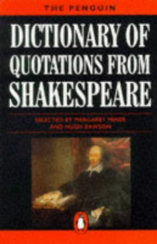 Hugh Rawson / The Penguin Dictionary of Quotations from Shakespeare