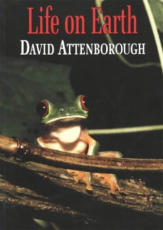David Attenborough / Life on Earth: A Natural History Attenborough, Sir David (Coffee Table Book)
