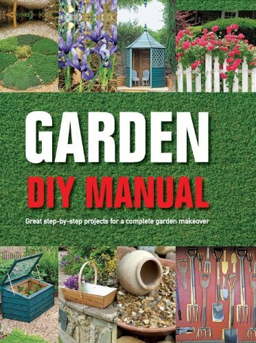 Parragon Books / Garden DIY Manual (Coffee Table Book)