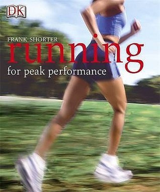 Shorter Frank / Running for Health, Fitness and Peak Performance (Coffee Table Book)