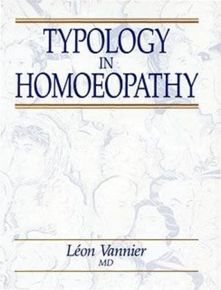 Léon Vannier / Typology in Homoeopathy (Coffee Table Book)
