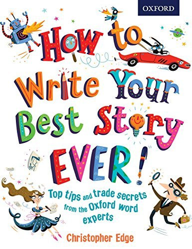 Christopher Edge / How to Write Your Best Story Ever! (Coffee Table Book)