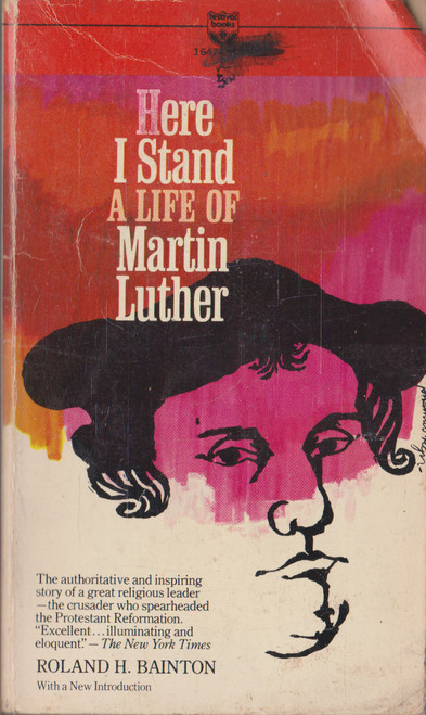 Roland H. Bainton / Here I Stand: A Life of Martin Luther (Vintage Paperback)