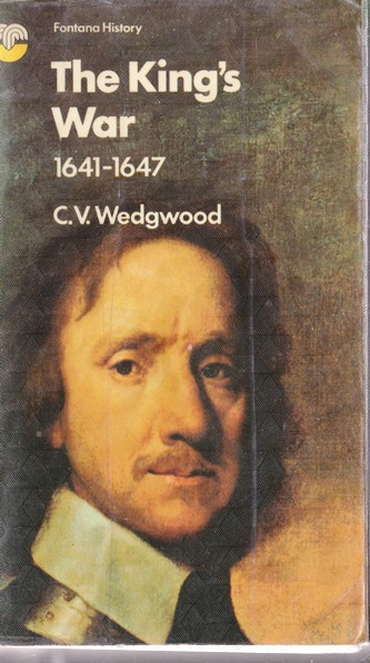 C. V. Wedgwood / The King's War 1641-1647 (Vintage Paperback)