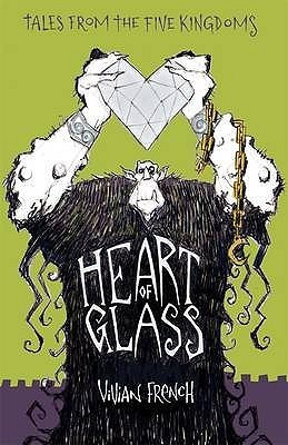 Vivian French / The Heart of Glass