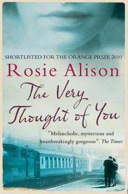Rosie Alison /   Want to Read   Kindle Unlimited $0.00       Rate this book The Very Thought of You
