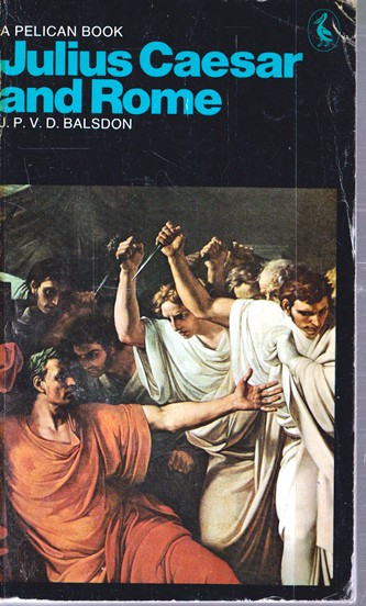 J.P.V.D. Balsdon / Julius Caesar and Rome (Vintage Paperback)