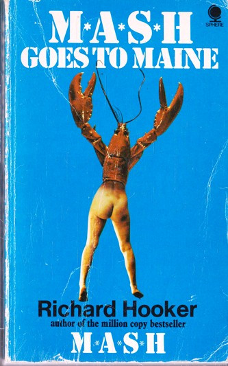 Richard Hooker / M*A*S*H* goes to Maine (Vintage Paperback)