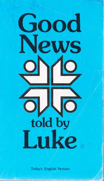 The Bible Societies / Good News told by Luke (Vintage Paperback)