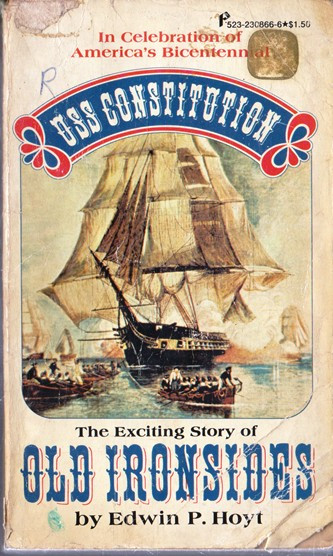 Edwin P. Hoyt / Old Ironsides. (Vintage Paperback)