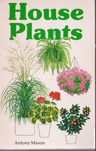 Antony Mason / House Plants (Vintage Paperback)